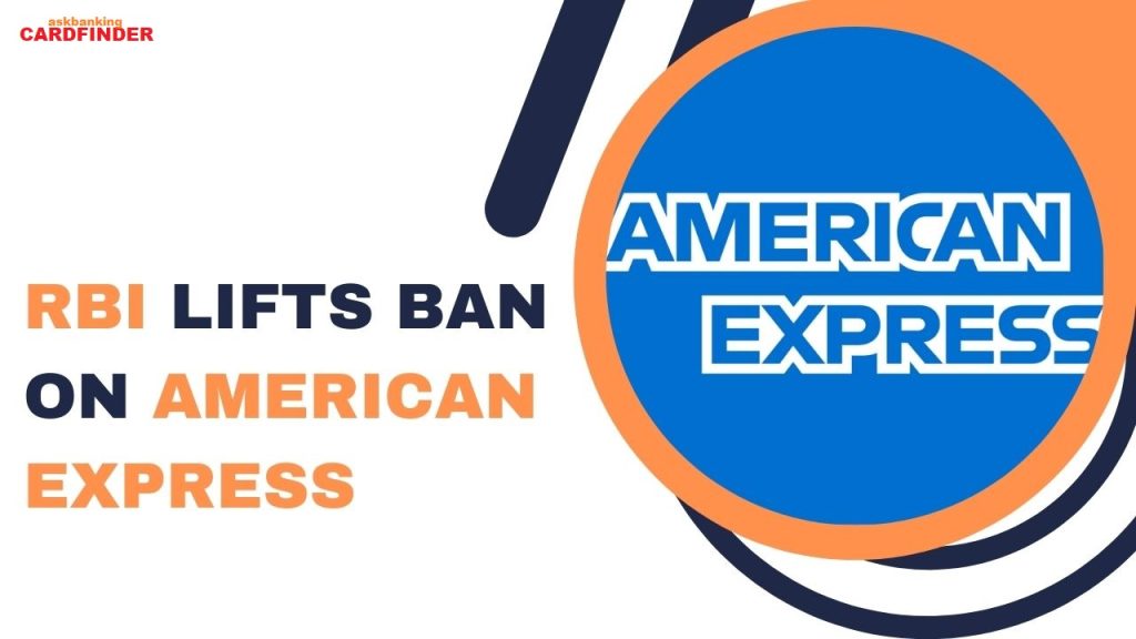 RBI Lifts Bans on American Express - askbanking Cards