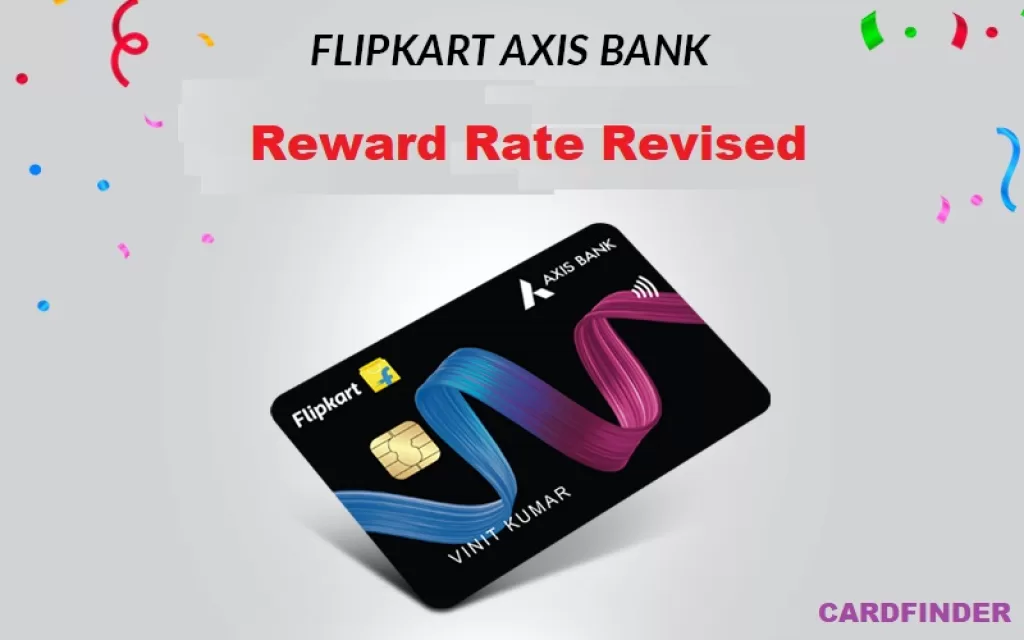 Flipkart Axis Bank Credit Card Rewards Rate Revised