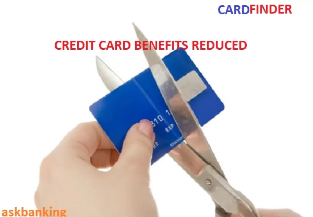 Benefits on Credit Card Reduced