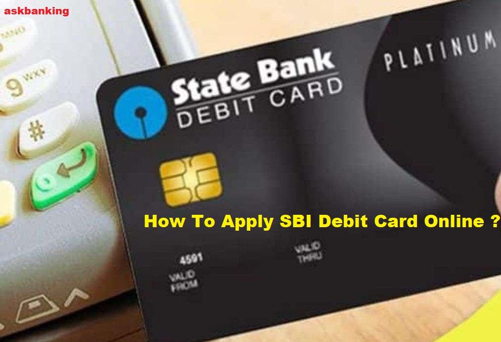 How To apply SBI Debit Card Online - askbanking