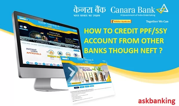 Canara Bank PPF-SSY Payment Through NFFT